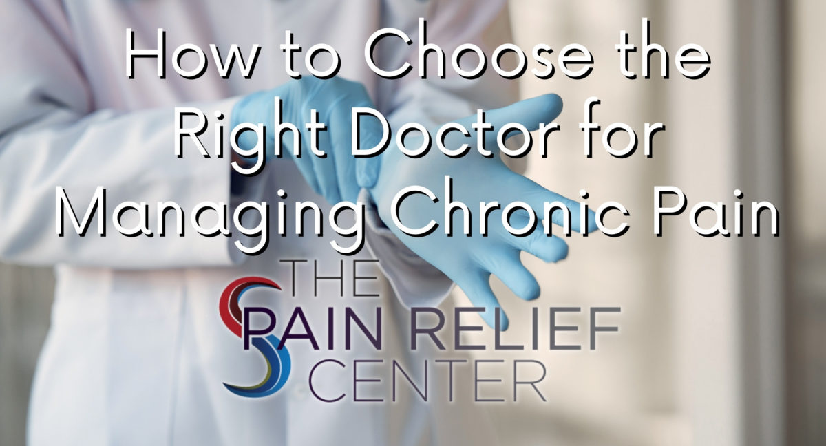 how to choose the right doctor for managing chronic pain
