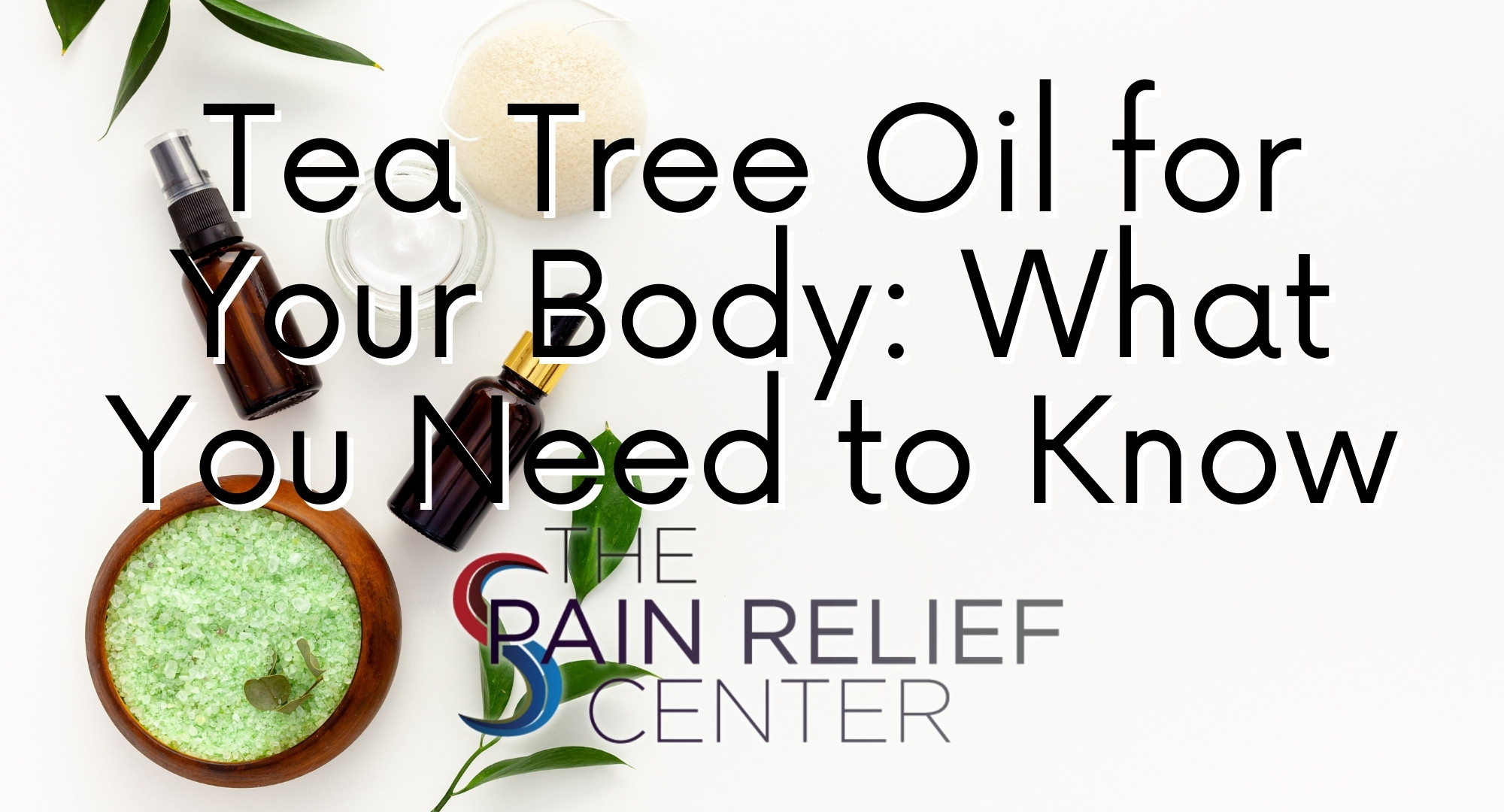 Tea tree oil for your body