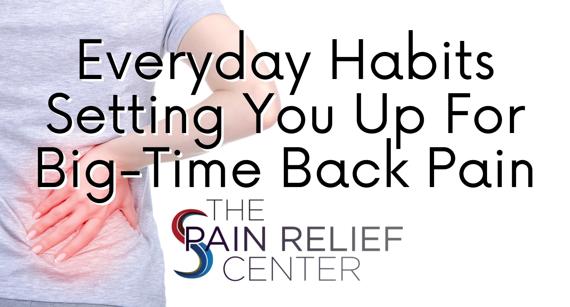 Habits that Cause Back Pain